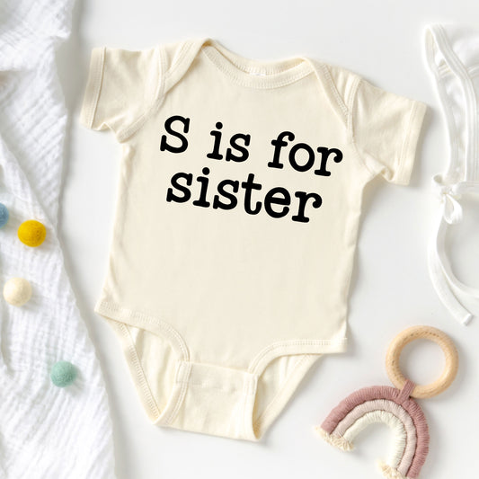 S Is For Sister | Baby Graphic Short Sleeve Onesie