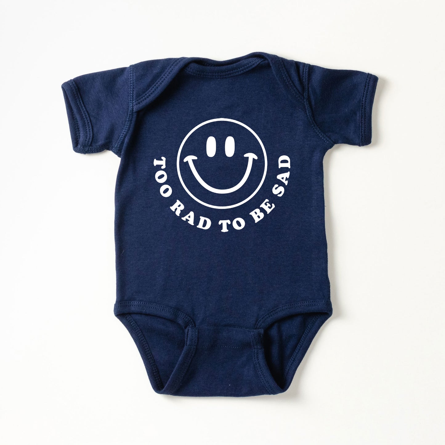 Too Rad To Be Sad | Baby Graphic Short Sleeve Onesie