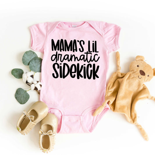 Mama's Lil Dramatic Sidekick | Baby Graphic Short Sleeve Onesie