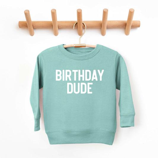 Birthday Dude Bold | Toddler Graphic Sweatshirt