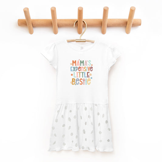 Mama's Expensive Bestie | Toddler Graphic Dress