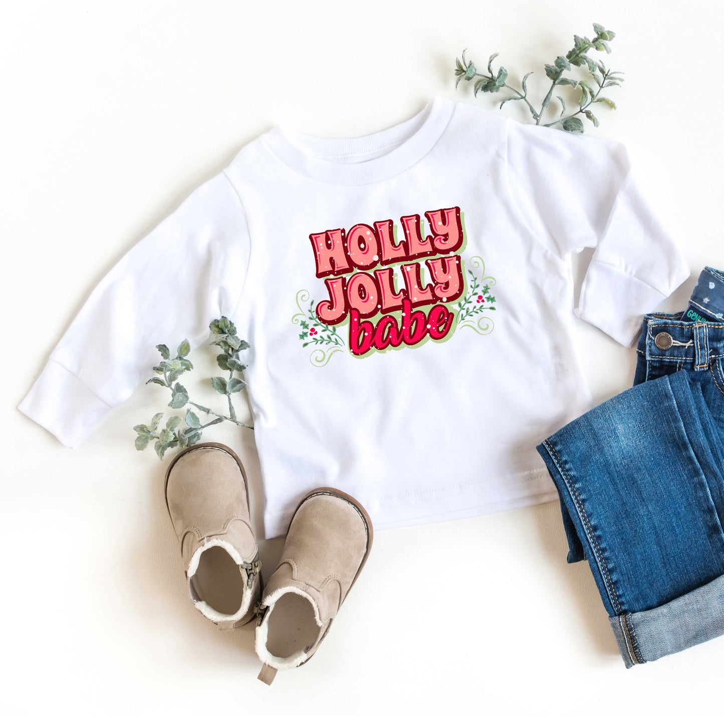 Holly Jolly Babe Stacked | Toddler Graphic Long Sleeve Tee