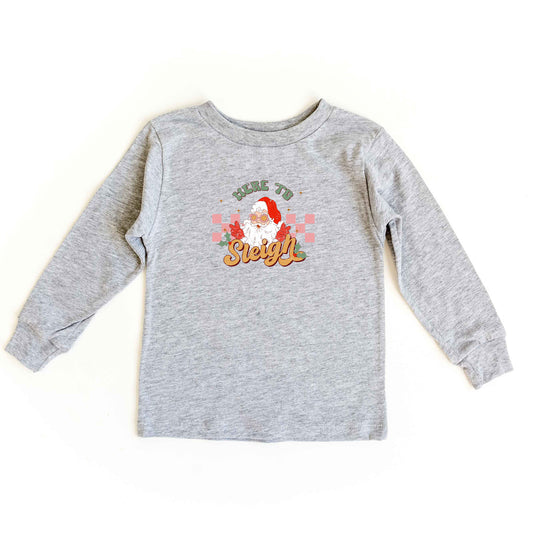Here To Sleigh | Toddler Long Sleeve Tee