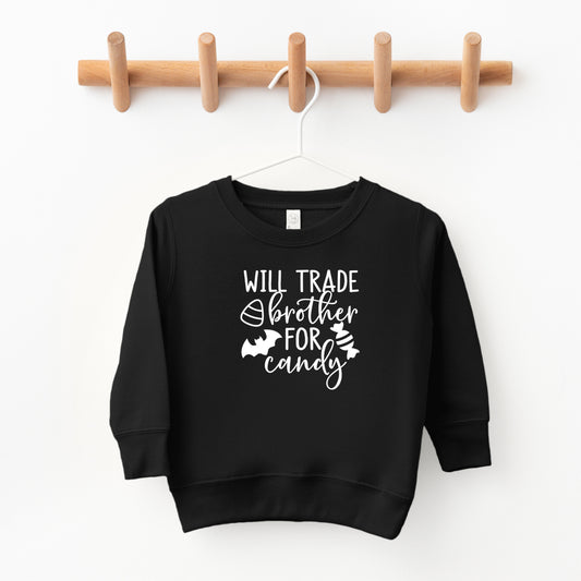 Will Trade Brother For Candy | Toddler Sweatshirt