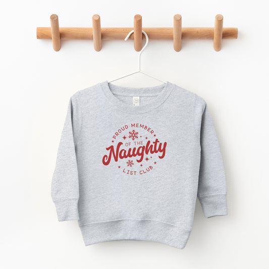Proud Member Naughty Club | Toddler Sweatshirt
