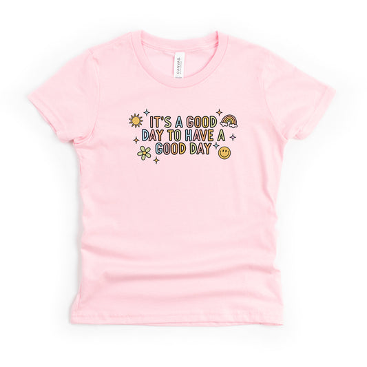 It's A Good Day To Have A Good Day Colorful | Youth Short Sleeve Crew Neck
