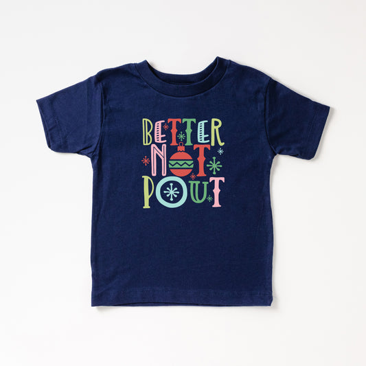 Better Not Pout Colorful | Toddler Short Sleeve Crew Neck