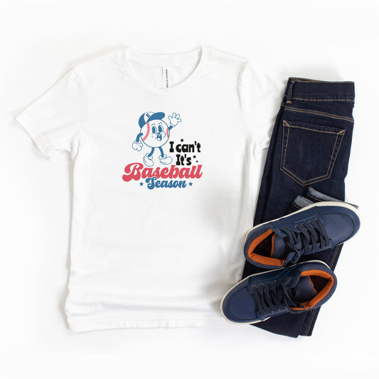 I Can't It's Baseball Season | Youth Short Sleeve Crew Neck