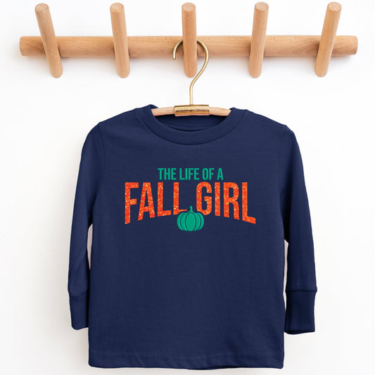 The Life Of A Fall Girl Puff/Glitter - Kids Youth Long Sleeve Tee and Kids Toddler Long Sleeve Tee