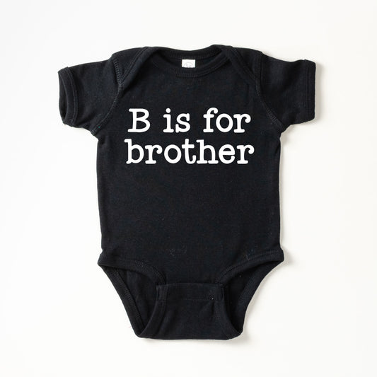 B Is For Brother | Baby Graphic Short Sleeve Onesie