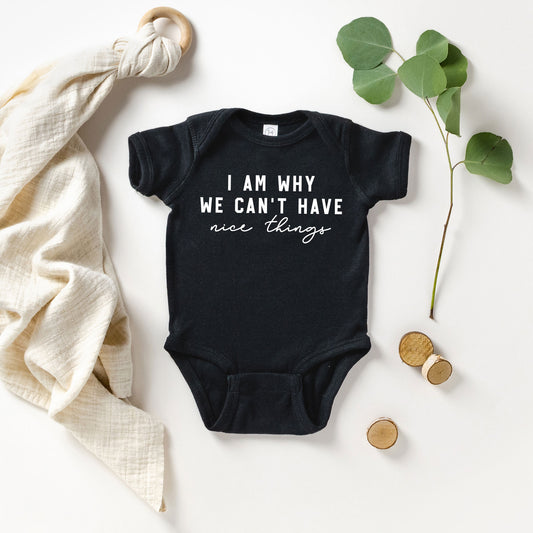 Can't Have Nice Things Cursive | Baby Graphic Short Sleeve Onesie
