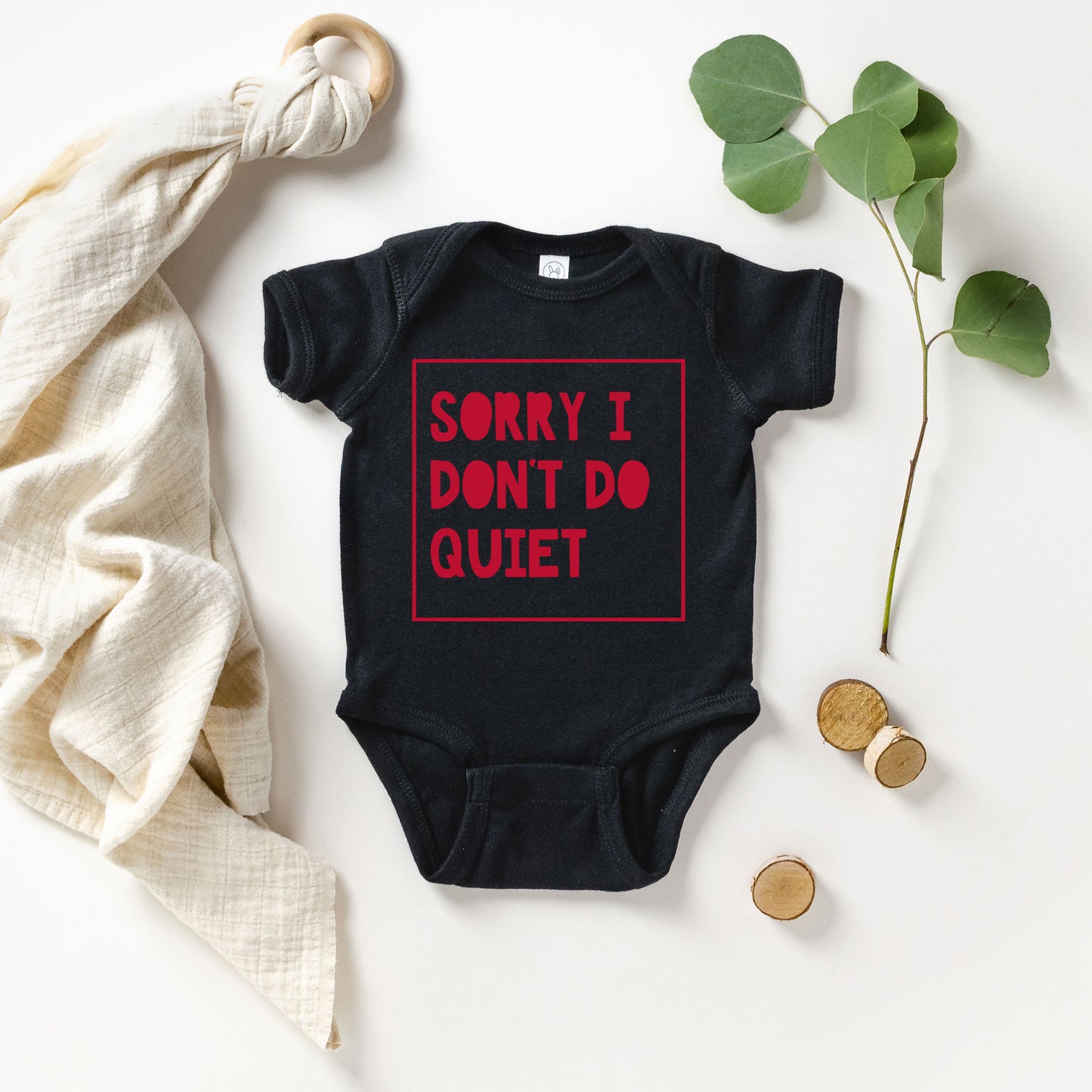 Sorry I Don't Do Quiet | Baby Graphic Short Sleeve Onesie