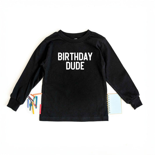 Birthday Dude Bold | Toddler Long Sleeve Tee