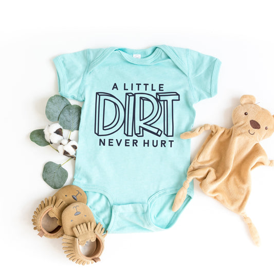 A Little Dirt Never Hurt | Baby Graphic Short Sleeve Onesie
