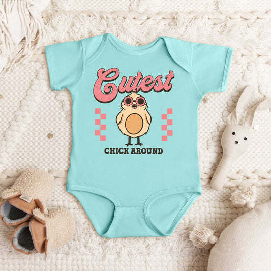Cutest Chick Around | Baby Graphic Short Sleeve Onesie