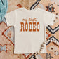My First Rodeo | Toddler Short Sleeve Crew Neck