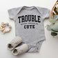 Trouble So Cute | Baby Graphic Short Sleeve Onesie