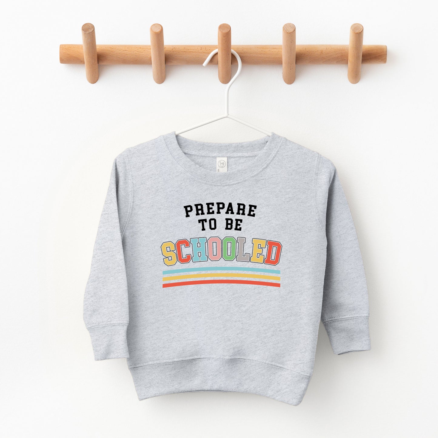 Prepare To Be Schooled | Toddler Graphic Sweatshirt