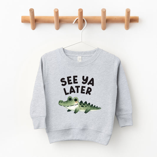 See You Later Alligator | Toddler Graphic Sweatshirt