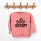 I Am Black History | Toddler Graphic Sweatshirt