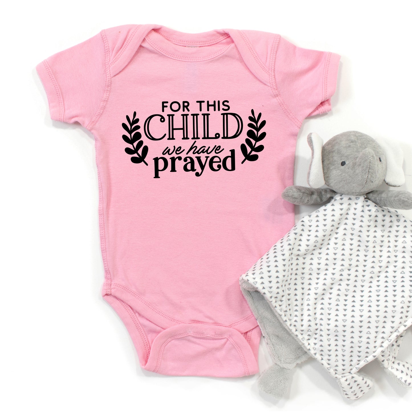 For This Child We Have Prayed | Baby Graphic Short Sleeve Onesie