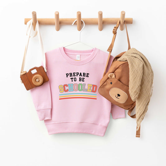 Prepare To Be Schooled | Toddler Graphic Sweatshirt
