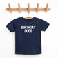Birthday Dude Bold | Youth Graphic Short Sleeve Tee