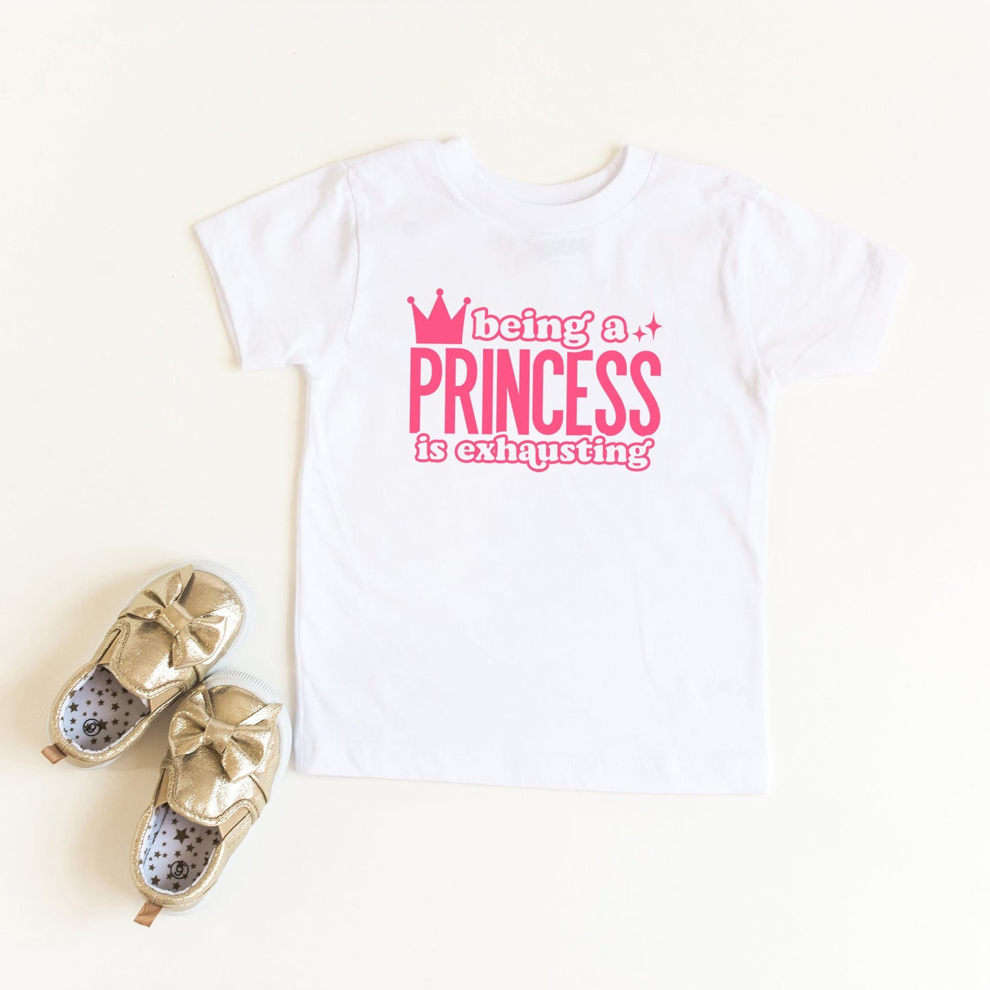 Being A Princess Is Exhausting | Toddler Graphic Short Sleeve Tee