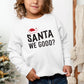 Santa We Good Glitter | Toddler Graphic Sweatshirt