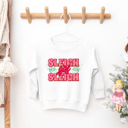 Sleigh Girl Sleigh | Toddler Graphic Sweatshirt