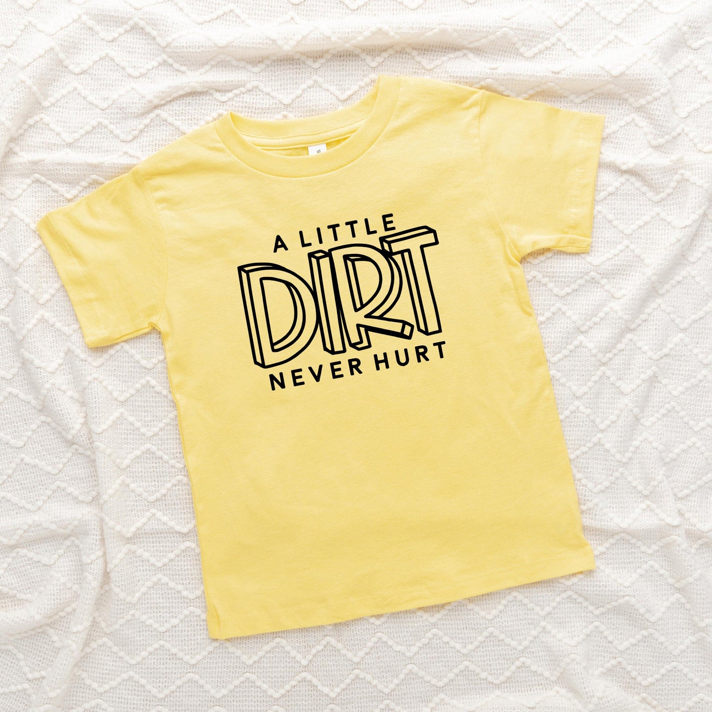 A Little Dirt Never Hurt | Toddler Graphic Short Sleeve Tee