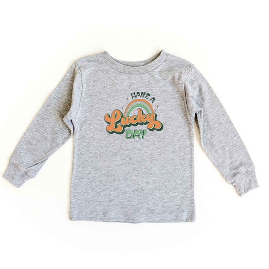 Have A Lucky Day | Toddler Long Sleeve Tee