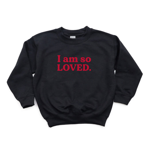 I Am So Loved | Youth Sweatshirt