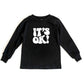 It's Ok | Youth Long Sleeve Tee