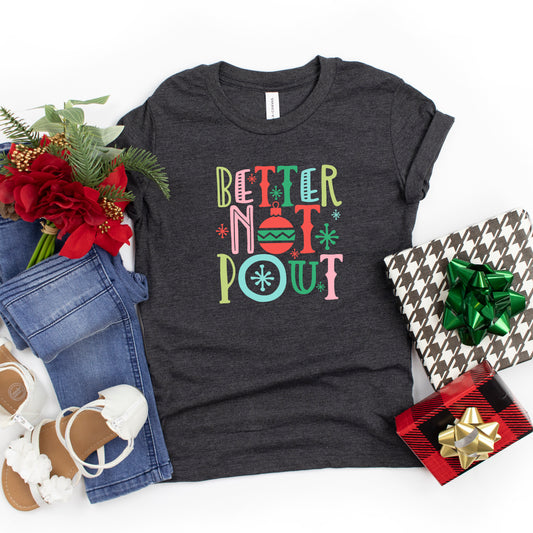 Better Not Pout Colorful | Youth Short Sleeve Crew Neck