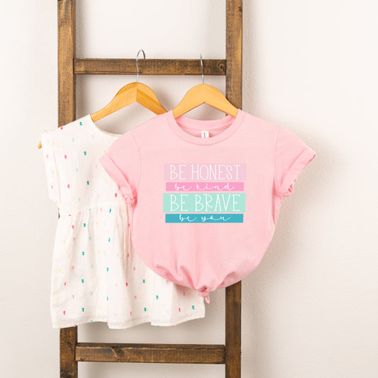 Be Honest Be Brave Be You | Toddler Short Sleeve Crew Neck
