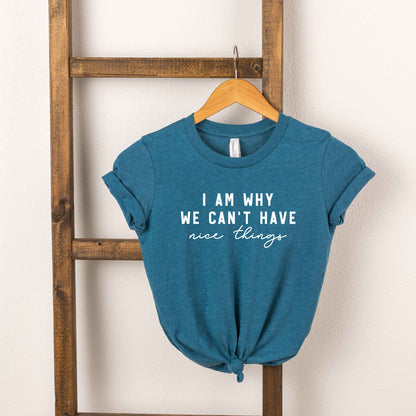 Can't Have Nice Things Cursive | Toddler Short Sleeve Crew Neck