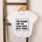 We Can't Have Nice Things | Toddler Short Sleeve Crew Neck