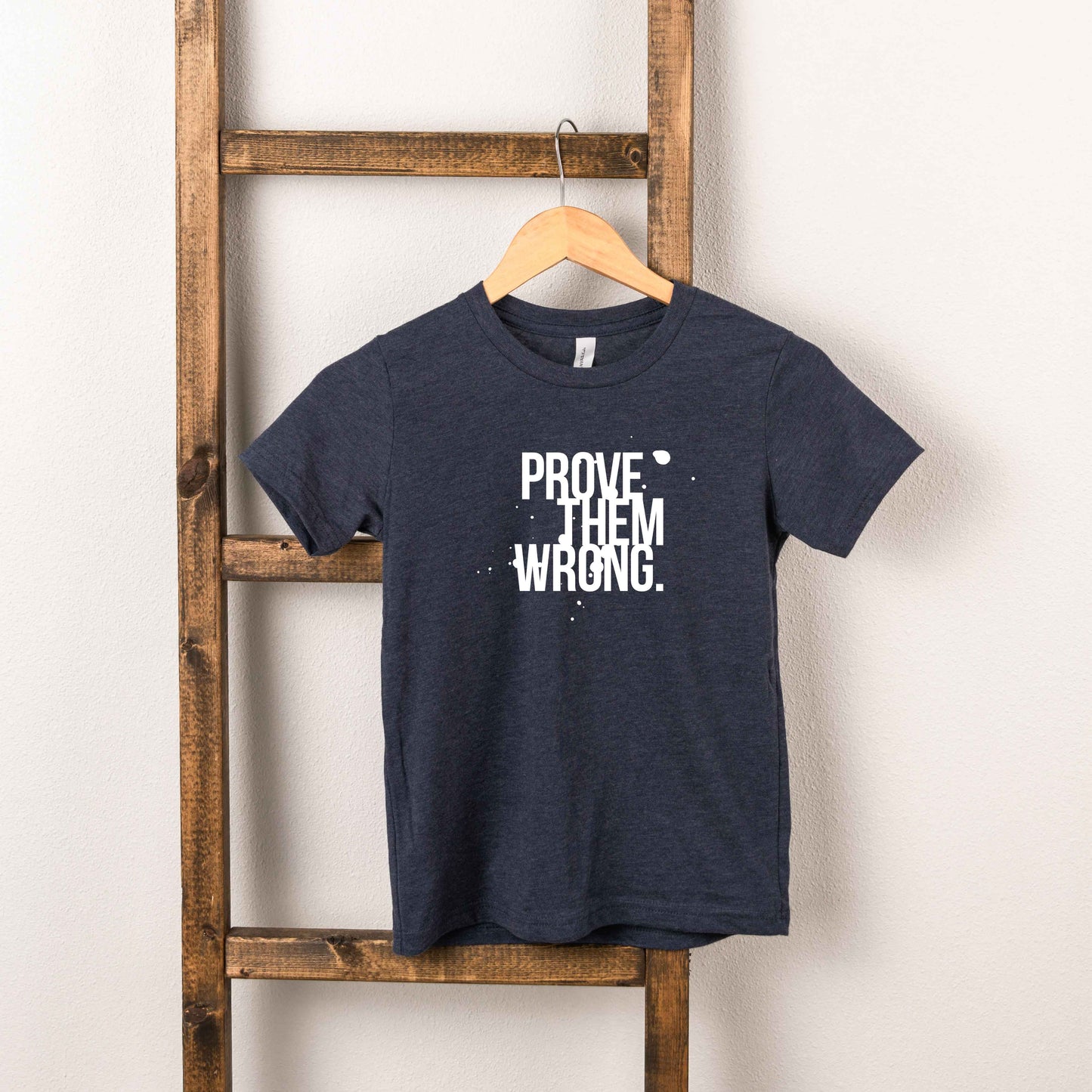 Prove Them Wrong | Toddler Short Sleeve Crew Neck