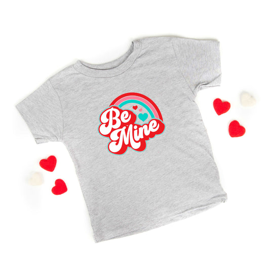 Be Mine Rainbow | Toddler Short Sleeve Crew Neck