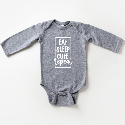 Eat Sleep Cute Repeat | Baby Long Sleeve Onesie