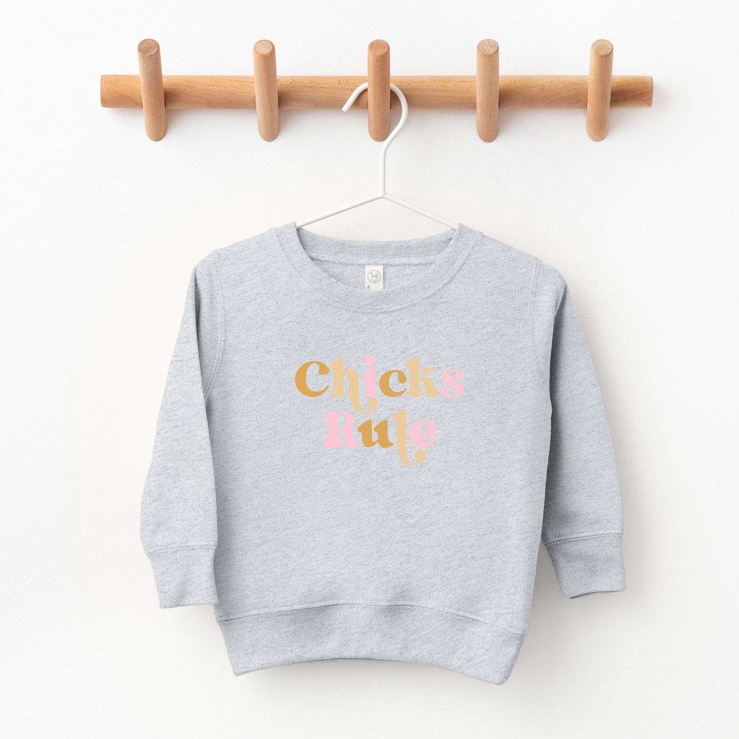 Chicks Rule Colorful | Toddler Sweatshirt