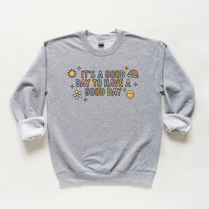It's A Good Day To Have A Good Day Colorful | Youth Sweatshirt