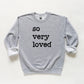 So Very Loved | Youth Sweatshirt