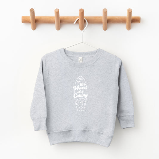 The Waves Are Calling Ocean Surf | Toddler Sweatshirt