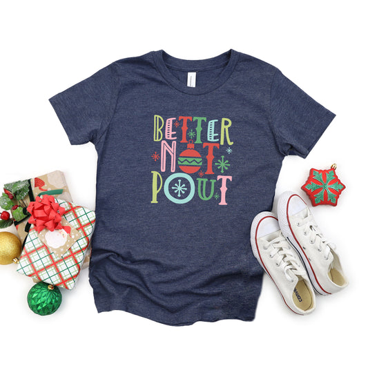 Better Not Pout Colorful | Youth Short Sleeve Crew Neck