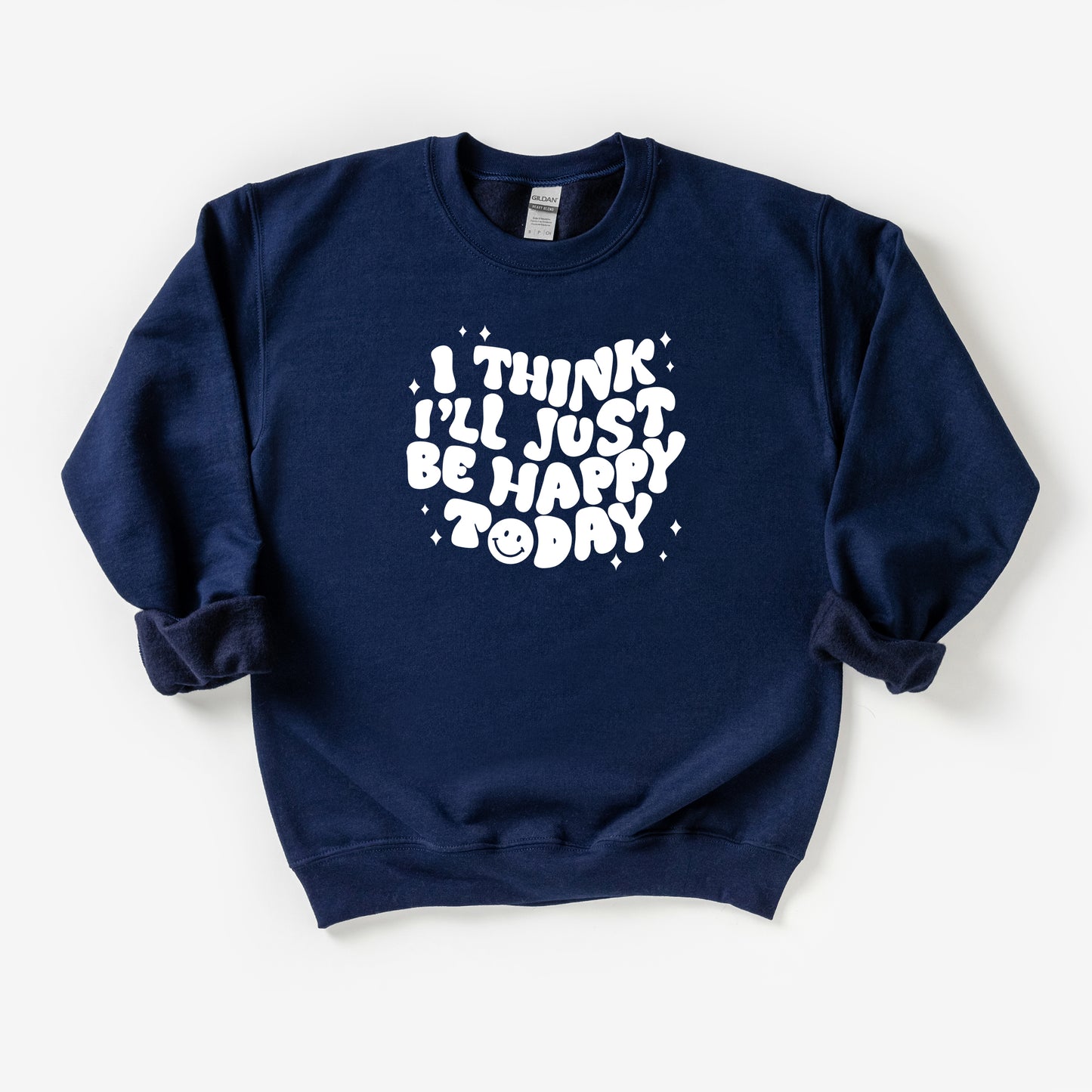 I'll Just Be Happy Today | Youth Sweatshirt