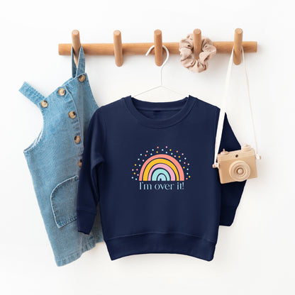 Over It Rainbow | Toddler Sweatshirt