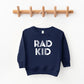 Rad Kid | Toddler Sweatshirt