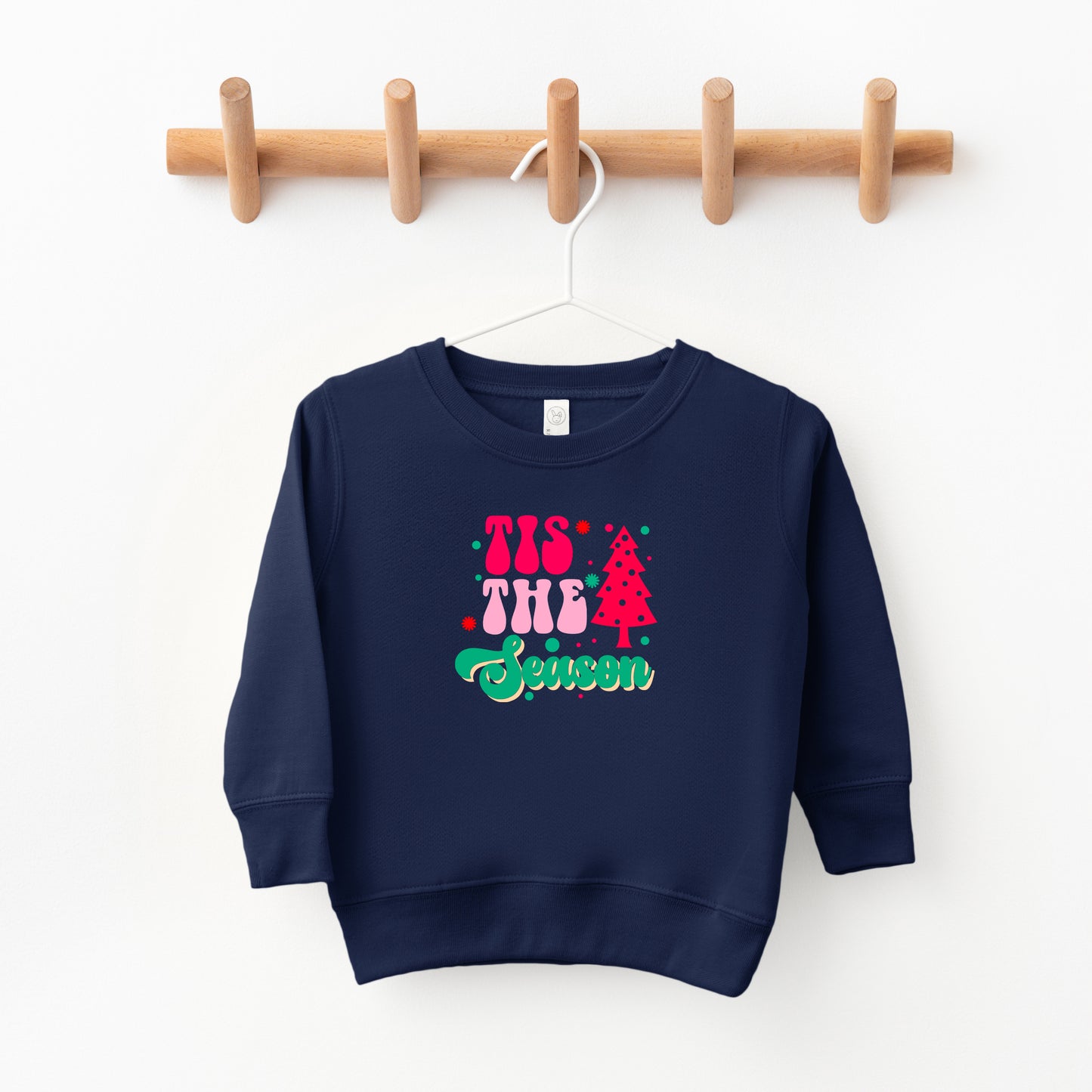 Tis The Season | Toddler Sweatshirt